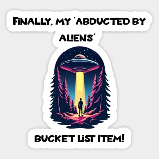 Finally Abducted: A Bucket List Triumph Sticker